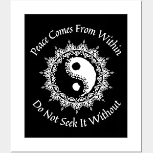 Zen Buddhism Zazen Quote, Peace comes from within Posters and Art
